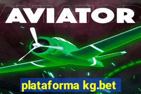 plataforma kg.bet